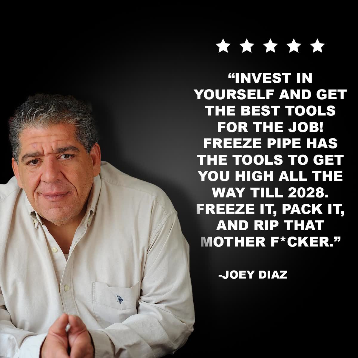Joey Diaz on the Freeze Pipe